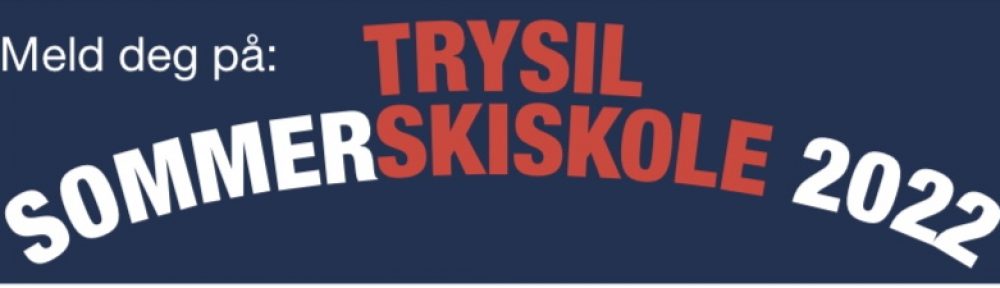 Hallo Trysil – Trysil Sommerskiskole